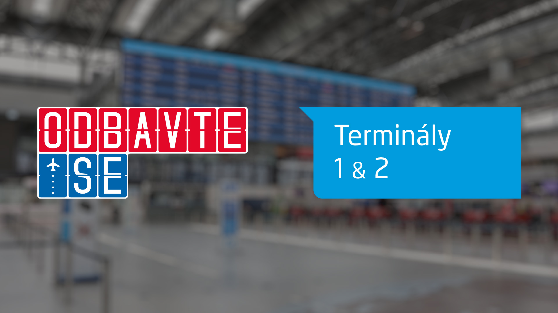 Odkud kam z Teminálu 1 a 2 COVER